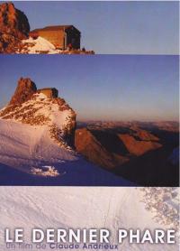 Film refuge de l'Aigle - 2007 - Le dernier Phare -Claude Andrieux