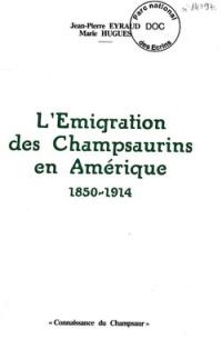 L'emigration des Champsaurins en Amérique 1850-1914 JP EYRAUD - M. HUGUES